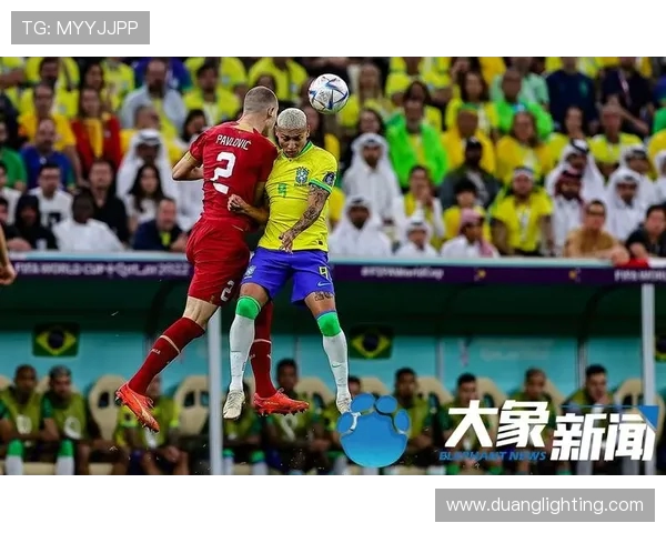 6月28日巴西对阵塞尔维亚精彩比赛视频回顾与分析